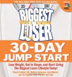 The Biggest Loser 30-Jump Start Day: perder peso, ficar em forma, e Start Living Biggest Loser Hoje o estilo de vida! 