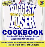 Imagen para The Biggest Loser Cookbook: More Than 125 saudaveis, deliciosas receitas Adaptado de 