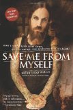 Save Me From Myself: How I Found God, Quit Korn, Kicked Drugs, e viveu para contar a minha historia 