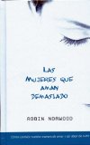 MUJERES QUE AMAN DEMASIADO (Coleccion Edicion Limitada) (Espanhol) Edicao 
