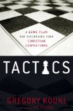 Tactics: Um plano de jogo para Discutir suas conviccoes cristas 