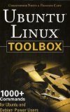 Ubuntu Linux Toolbox: 1000   Commands for Ubuntu and Debian Power Users 