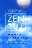 Zen Golfe: Mastering the Mental Game 