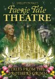 Faerie Tale Theatre: Tales from the Brothers Grimm 